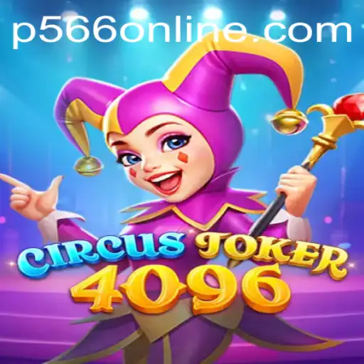 The Exciting World of CircusJoker4096 and Its Rule of P566