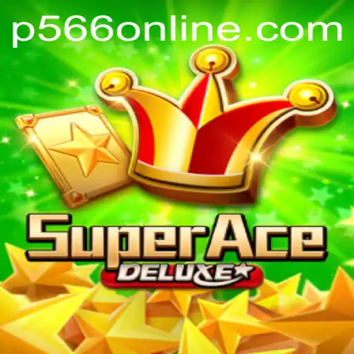 SuperAceDeluxe: The Ultimate Gaming Experience with P566